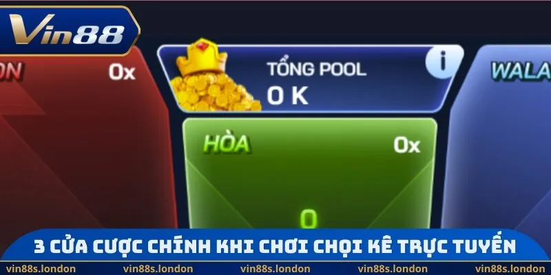3 cửa cược chính khi chơi chọi kê trực tuyến
