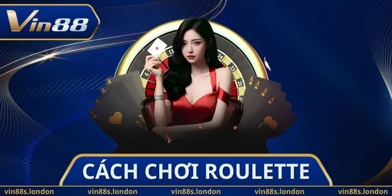 Cách Chơi Roulette