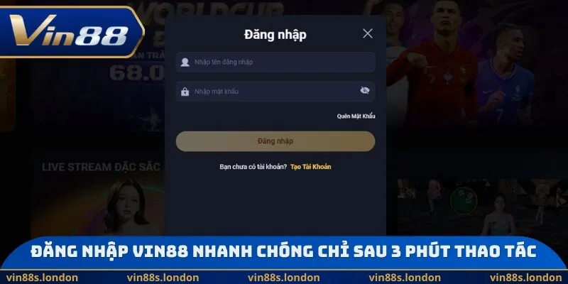 Đăng nhập Vin88 nhanh chóng chỉ sau 3 phút thao tácĐăng nhập Vin88 nhanh chóng chỉ sau 3 phút thao tác