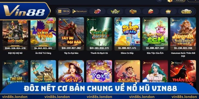 Đôi nét cơ bản chung về nổ hũ Vin88