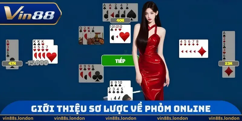 Giới thiệu sơ lược về Phỏm Online