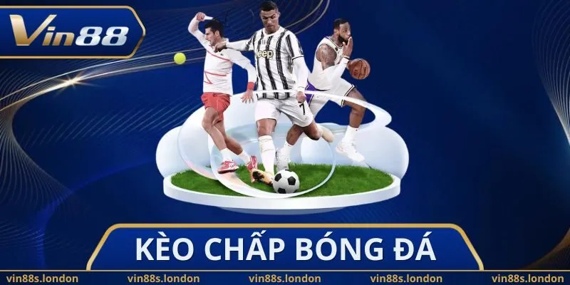 Kèo Chấp Bóng Đá