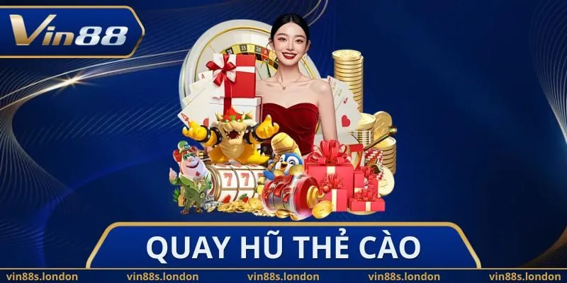 Quay Hũ Thẻ Cào