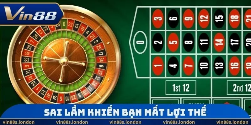 Sai lầm khiến bạn mất lợi thế