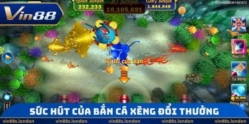 Sức hút của bắn cá xèng đổi thưởng