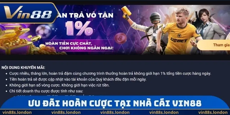 Ưu đãi hoàn cược tại nhà cái Vin88